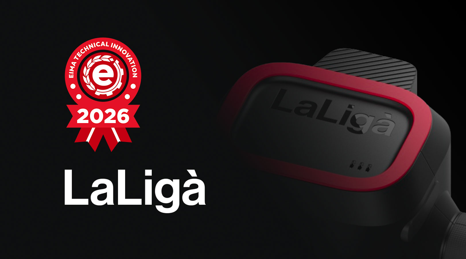LaLigà gana el premio Novedad Técnica EIMA 2026